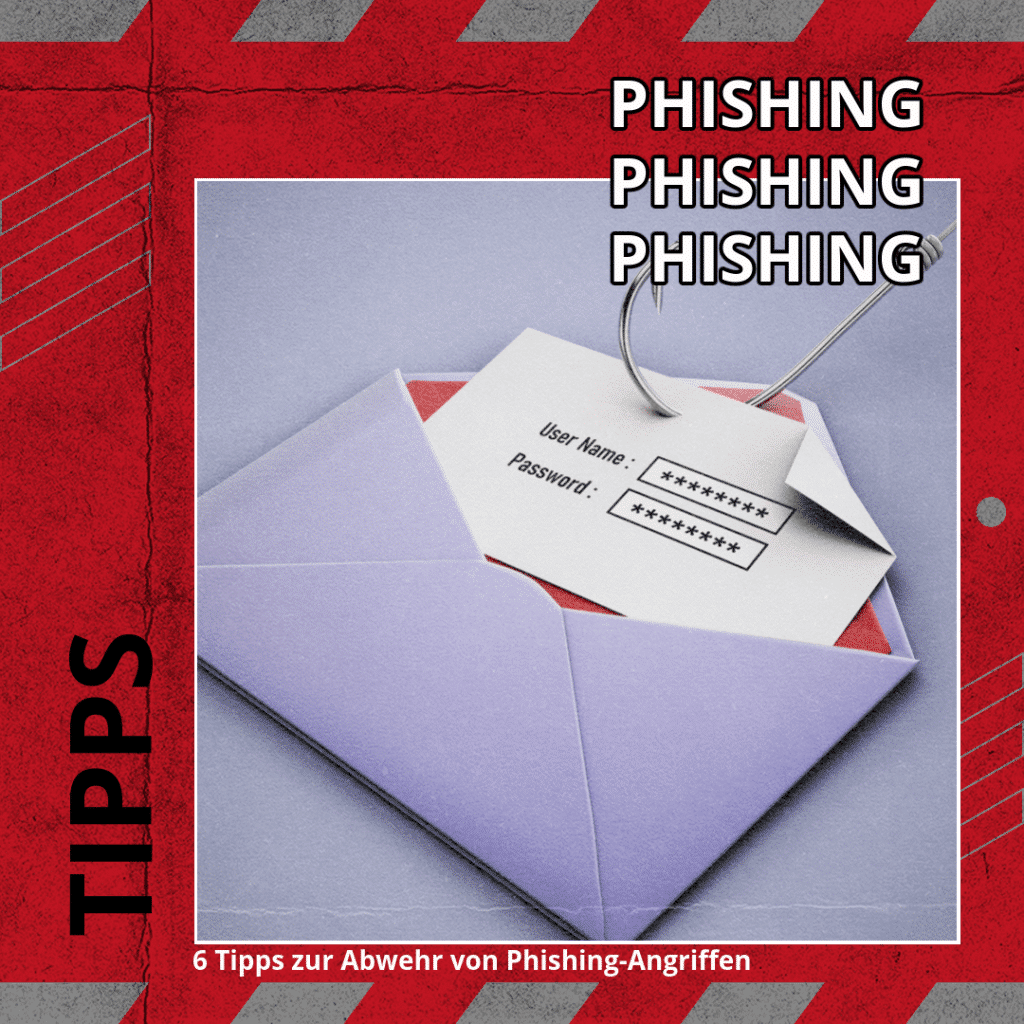 6 Tipps zur Abwehr von Phishing-Angriffen
