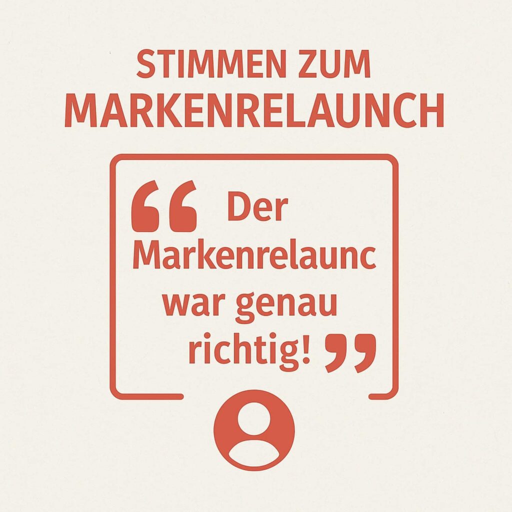 Stimmen zum Markenrelaunch